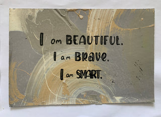 I Am Beautiful - Handpainted Screenprint on Paper
