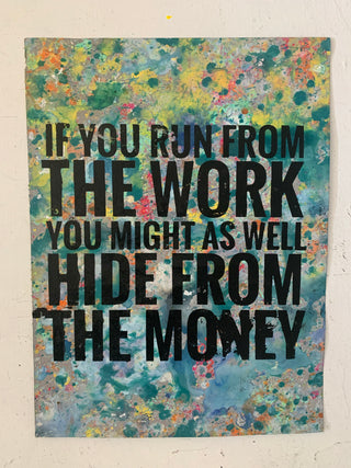 If You Run From The Work (medium)