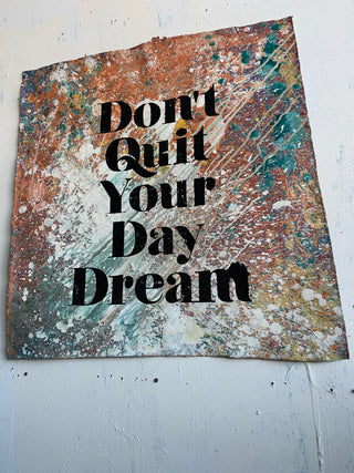 Don't Quit Your Day Dream 5 - Canvas
