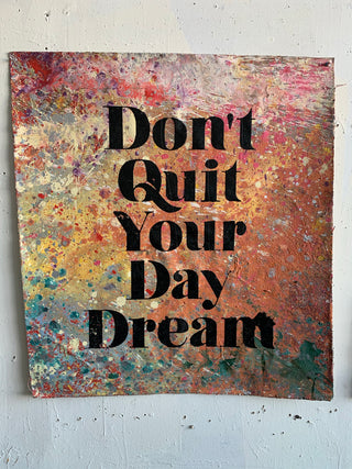 Don't Quit Your Day Dream 3 - Canvas