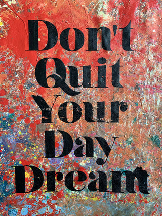 Don't Quit Your Day Dream 4 - Canvas